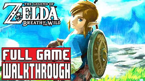 legend of zelda breath of wild walkthrough